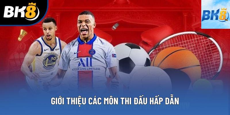 Giới thiệu các môn thi đấu hấp dẫn Giới thiệu các môn thi đấu hấp dẫn