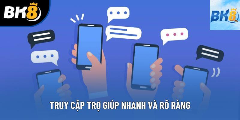 Truy cập trợ giúp nhanh và rõ ràng Truy cập trợ giúp nhanh và rõ ràng